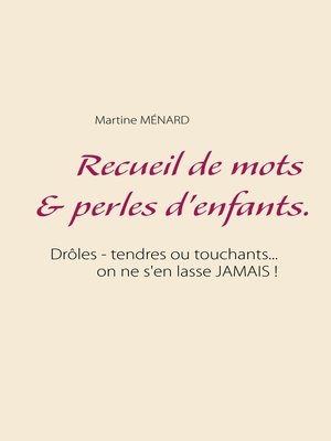 cover image of Recueil de mots & perles d'enfants.